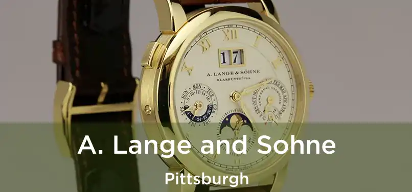  A. Lange and Sohne Pittsburgh