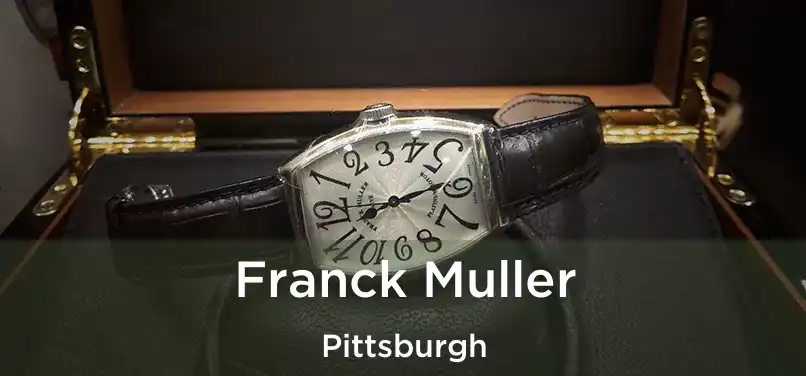  Franck Muller Pittsburgh