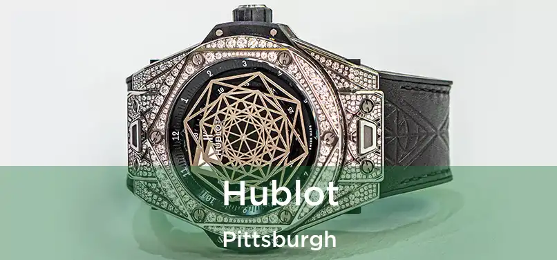  Hublot Pittsburgh