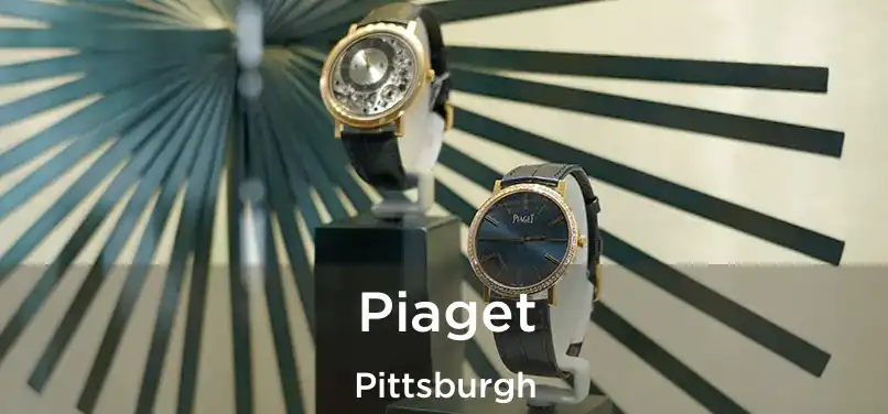  Piaget Pittsburgh